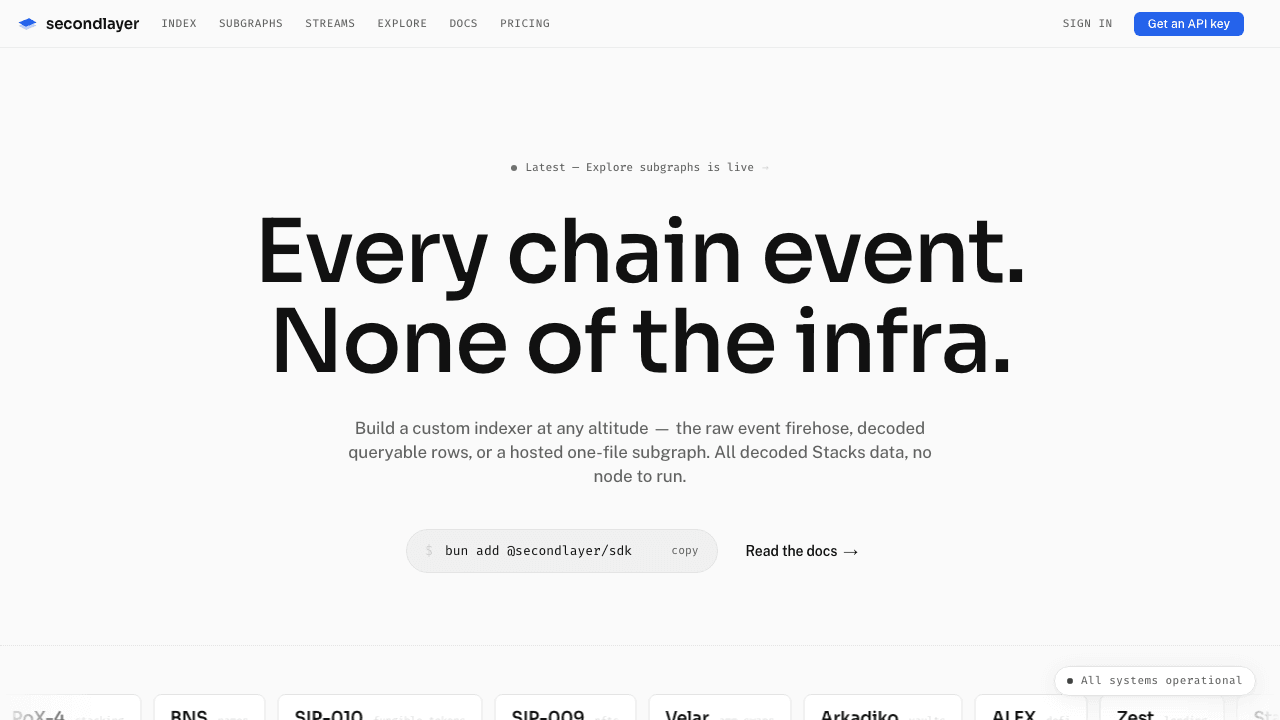 secondlayer.tools — Every chain event. None of the infra.